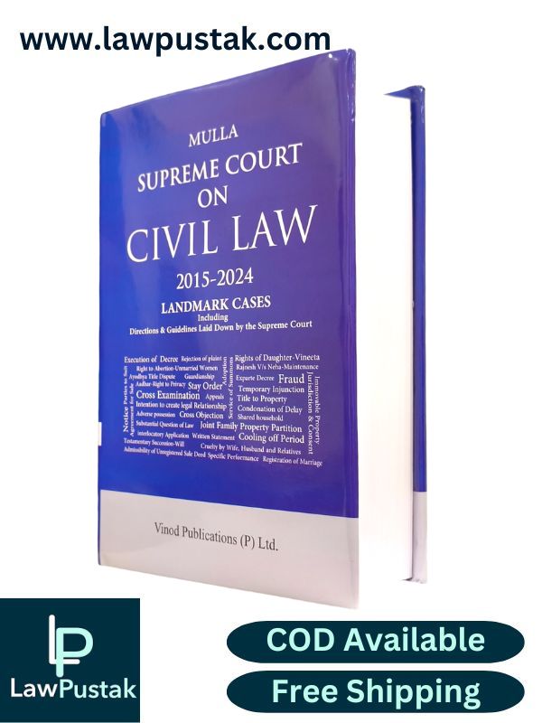 Mulla Supreme Court on Civil Law (2015-2024) Landmark Cases - Edition 2025 - Vinod Publication 