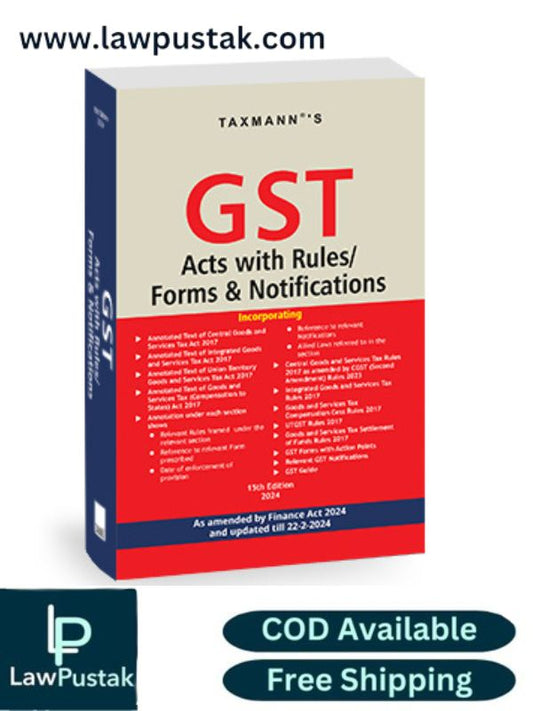 GST Acts with Rules/Forms & Notifications By Taxmann's Editorial Board-15th Edition 2024-Taxmann