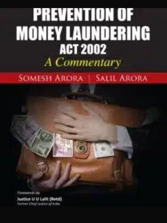 Oakbridge’s Prevention of Money Laundering Act, 2002 – A Commentary by Somesh Arora – 2nd Edition 2023