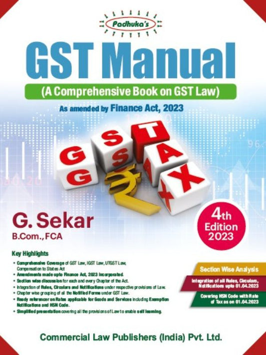 Commercial's GST Manual (A Comprehensive Book on GST Law) As Amended by Finance Act, 2023
