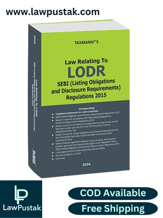 Law Relating to LODR | SEBI (Listing Obligations and Disclosure Requirements) Regulations 2015-Edition 2024-TAXMANN