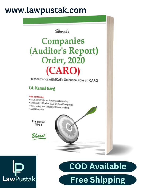 Companies (Auditor’s Report) Order, 2020 (CARO) By CA. Kamal Garg-7th Edition 2024-Bharat Law House