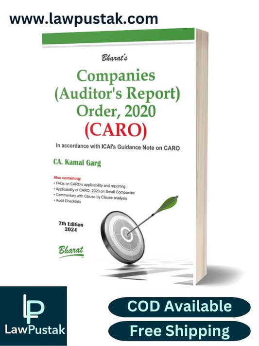 Companies (Auditor’s Report) Order, 2020 (CARO) By CA. Kamal Garg-7th Edition 2024-Bharat Law House