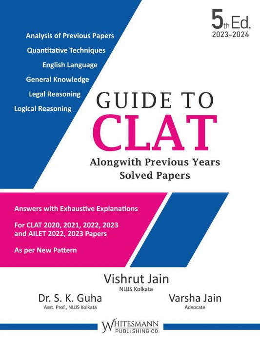 GUIDE TO CLAT ALONGWITH PREVIOUS YEARS SOLVED PAPERS-Whitesmann-Lawpustak