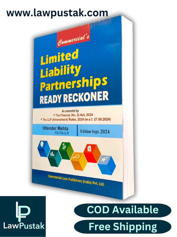 Limited Liability Partnerships Ready Reckoner By Hitender Mehta - Edition Sept.2024 - Commercial Law Publishers 