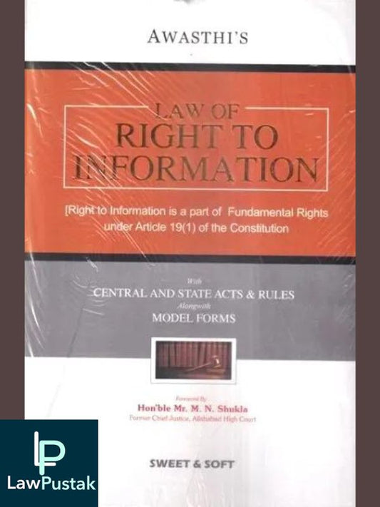 Law of Right to Information by Awasthi-Edition : 2023-Sweet & Soft-Lawpustak