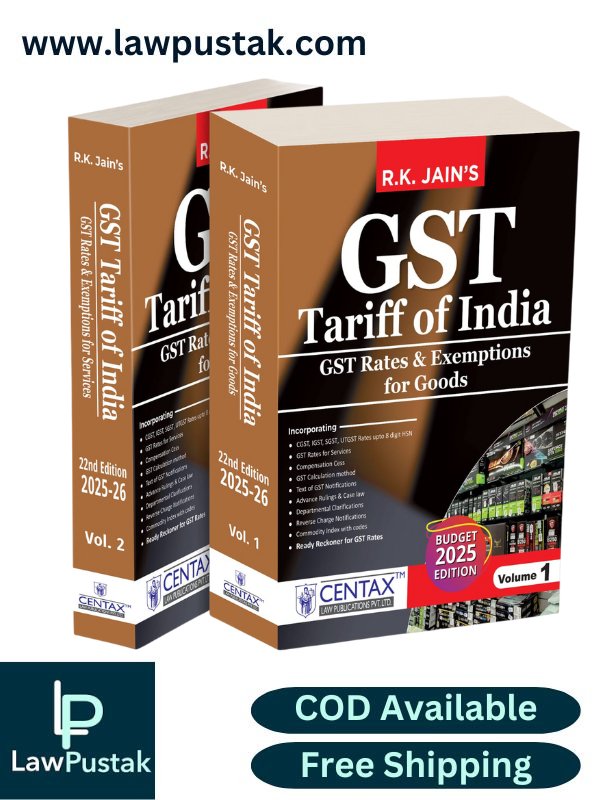 R.K. Jain's GST Tariff of India 2025-26 By R.K. Jain (In 2Volumes) - Centax Law Publications