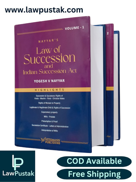 Law of Succession and Indian Succession Act By Yogesh V Nayyar - Edition 2025 (In 2 Volumes) - Whitesmann Publishing