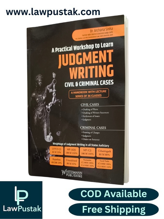 Judgement Writing | A Practical Workshop to Learn Judgement Writing Civil & Criminal Cases By Dr. Archana Sinha - Edition 2025 - Whitesmann Publishing