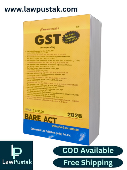 GST Bare Act 2025 | Acts and Rules, 2017 with Forms (Updated upto 15-11-2024) - Edition 2025 - Commercial Law Publishers