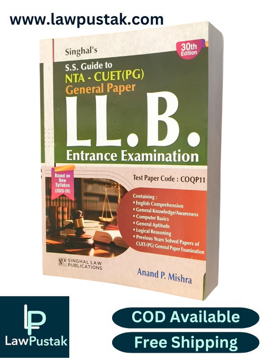 LL.B | S.S. Guide NTA - CUET(PG) General Paper LL.B Entrance Examination By Anand P. Mishra - 30th Edition 2025-26 - Singhal Law Publication