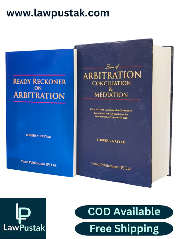 Law of Arbitration, Conciliation & Mediation and Ready Reckoner on Arbitration by Yogesh V Nayyar, Edition 2025 - Vinod Publication