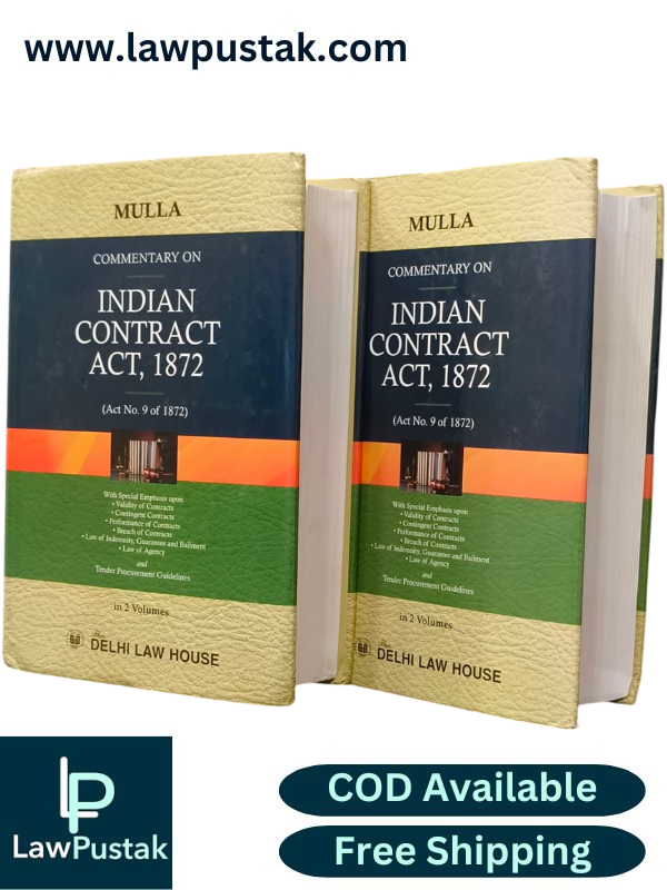 Commentary on The Indian Contract Act, 1872 by Mulla – Edition 2024 (In 2 Volumes) - Delhi Law House