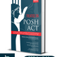 Treatise on the POSH Act - A Critical and Comparative Commentary on the Sexual Harassment of Women at Workplace (Prevention, Prohibition and Redressal) Act, 2013 By Dhana Madhri Guruswamy - Oakbridge Publishing