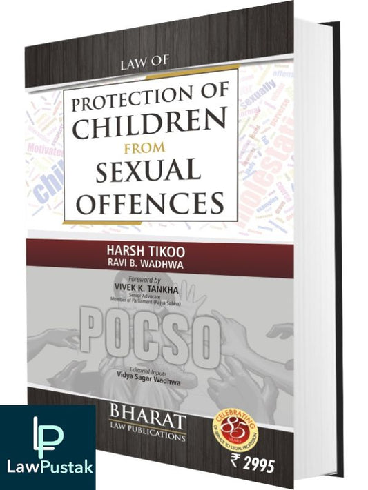 Law Of Protection Of Children From Sexual Offences ( POCSO ) By Harsh Tikoo & Ravi .B Wadhwa 2023-Bharat Law Publication