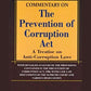 COMMENTARY ON The Prevention of Corruption Act A Treatise on Anti-Corruption Laws-Whiesmann Publishing Co.-lawpustak