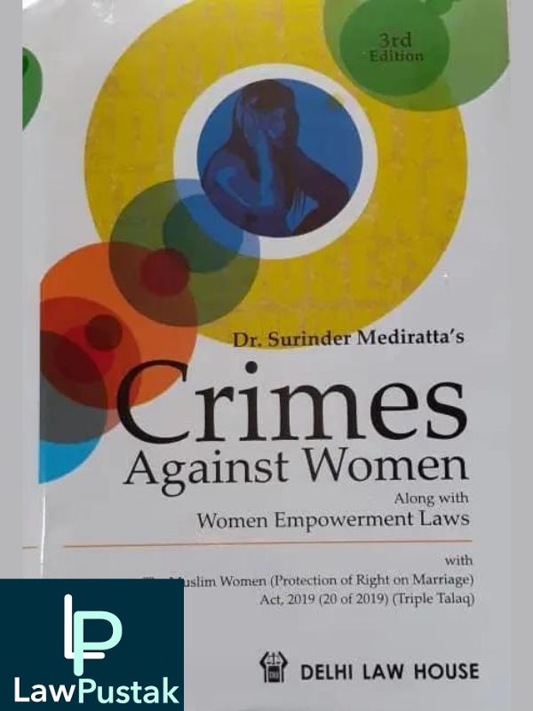 Crimes Against Women by Surinder Mediratta –Lawpustak