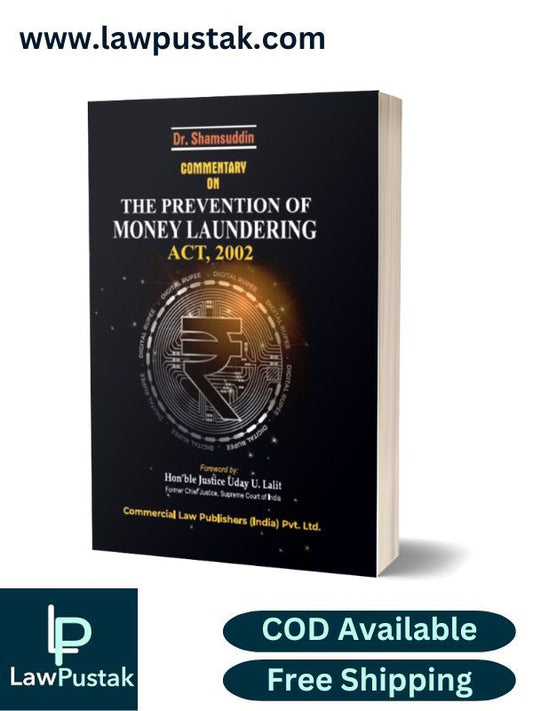 Commentary on The Prevention of Money Laundering Act. 2002 By Dr. Shamsuddin-Commercial