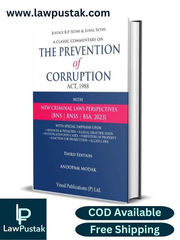 Commentary on The Prevention Of Corruption Act ,1988 By Anoopam Modak-3rd Edition-Vinod Publication