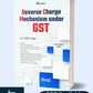 Reverse Charge Mechanism under GST by CA. SATBIR SINGH-3rd Edition 2024-Bharat Law House