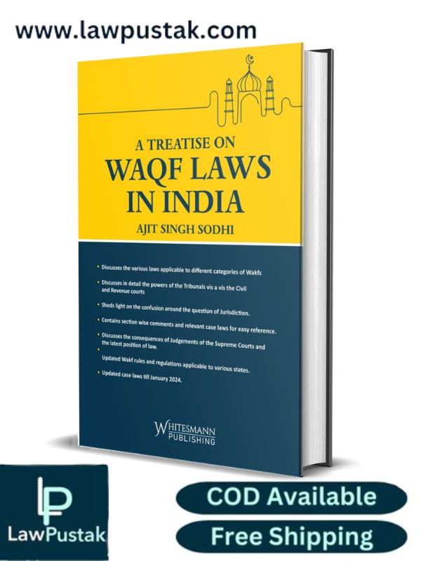 A Treatise On Waqf Laws In India By Ajit Singh Sodhi-Whitesmann