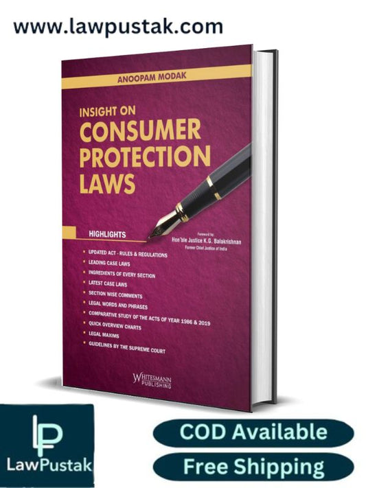 Consumer Protection Laws | Insight On Consumer Protection Laws By Ανοοραm Modak[-2nd Edition 2024-Whitesmann