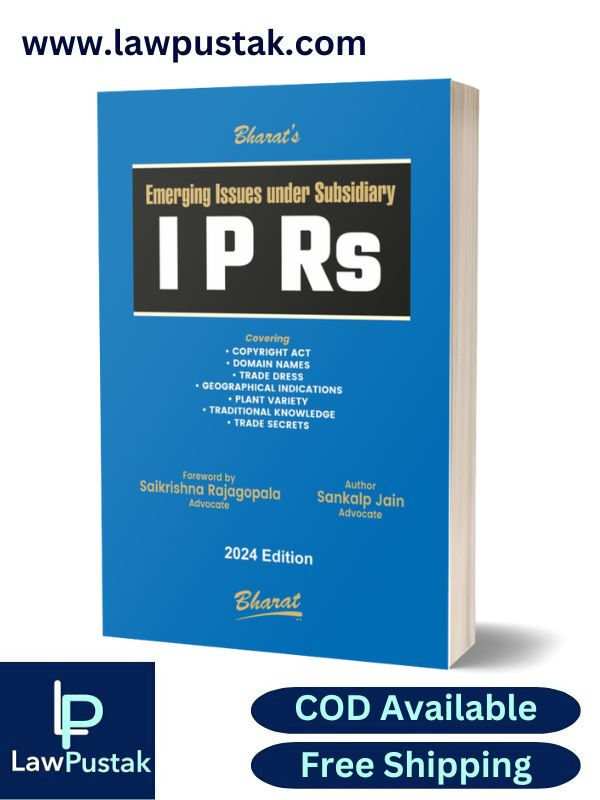 Emerging Issues under Subsidiary I P Rs by SANKALP JAIN-1st Edition 2024-Bharat Law House