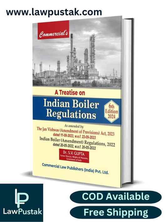 A Treatise on Indian Boiler Regulations As Amended by The Jan Vishwas-6th Edition 20224-Commercial's
