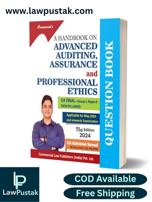 A Handbook on Advanced Auditing, Assurance and Professional Ethics (CA Final Group-I Paper III) New Syllabus Question Book by CA Abhishek Bansal-11th Edition 2024-Commercil's