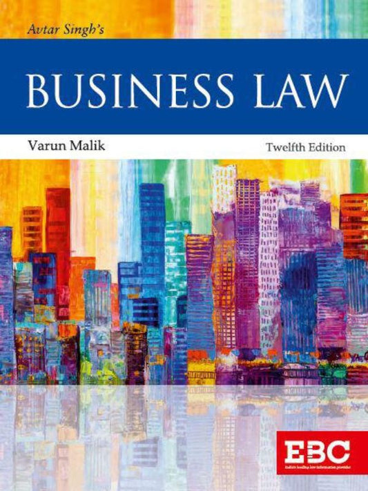 Avtar Singh's Business Law by Varun Malik-EBC