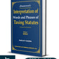 Interpretation of Words and Phrases of Taxing Statutes By Ram Dutt Sharma-1st Edition 2024-Commercial's