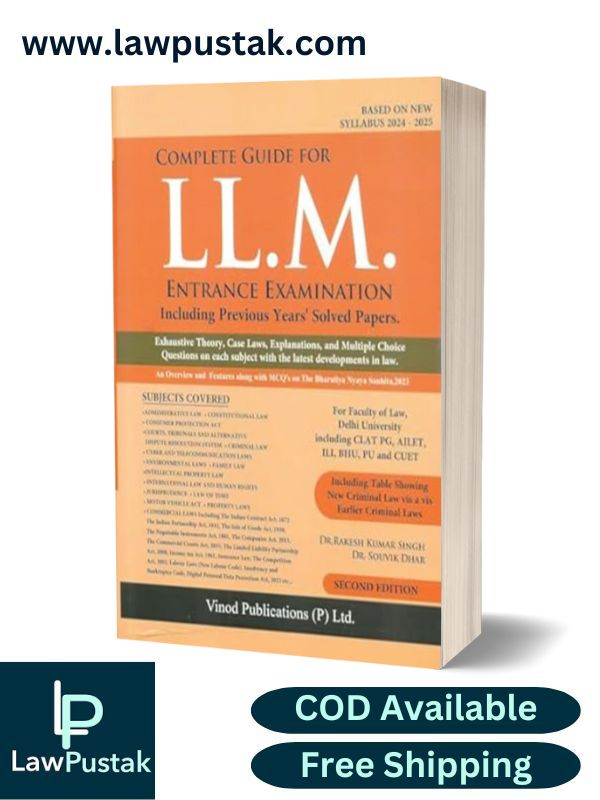 Complete Guide For LL.M Entrance Examination Including Previous Years' Solved Papers (Based On New Syllabus 2024-2025) - Vinod Publication