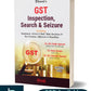 G S T Inspection, Search & Seizure by CA. (Dr.) SANJIV AGARWAL CA. NEHA SOMANI-2nd Edition 2024-Bharat Law House