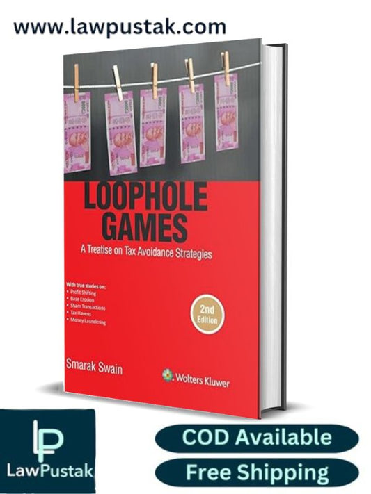 Loophole Games by Smarak Swain-2nd Edition 2020- Wolter Kluwer