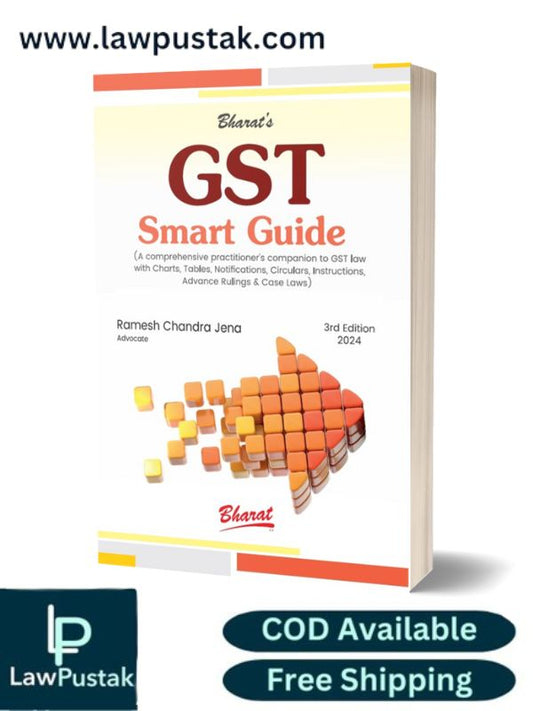 GST Smart Guide by Ramesh Chandra Jena-3rd Edition 2024-Bharat Law House