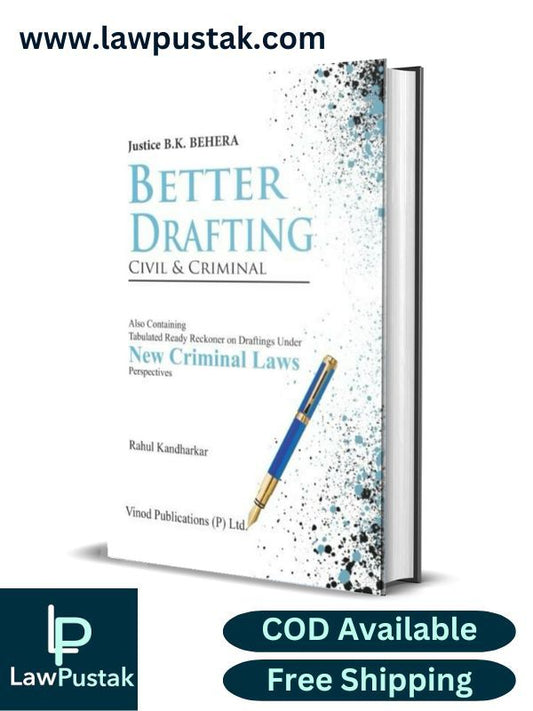 Better Drafting Civil & Criminal By JUSTICE B.K. BEHERA-Edition 2024-Vinod Publication