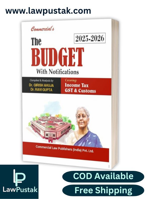 Product image Comprehensive Budget Guide 2025-2026: Income Tax, GST & Customs Notifications Explained By Dr. Grish Ahuja & Dr. Ravi Gupta - Commercial Law Publishers (Pre-Order)