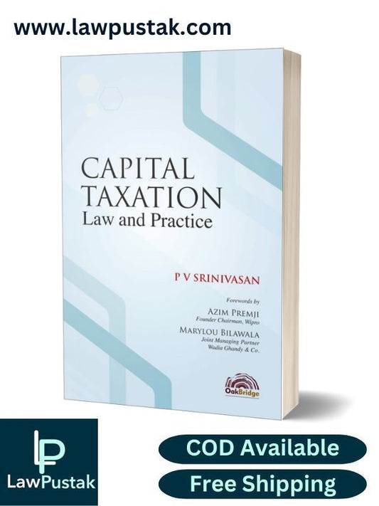 Capital Taxation Law and Practice | P V Srinivasan | Oakbridge Publishing | 1st Edition November 2024