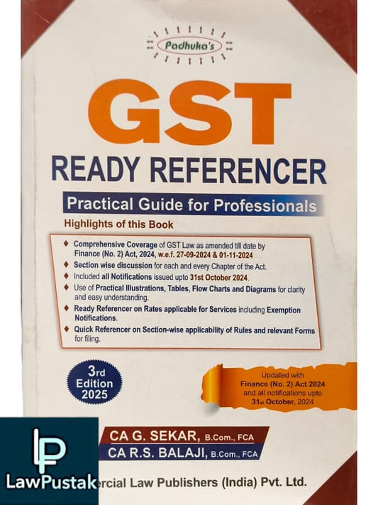 Padhuka's GST Ready Referencer | Practical Guide for Professionals | CA G. Sekar & CA R.S Balaji | 3rd Edition 2025