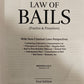 Malik Legal Classic on Law of Bails (Practice & Procedure) with New Criminal Laws Perspective | Edition 2025