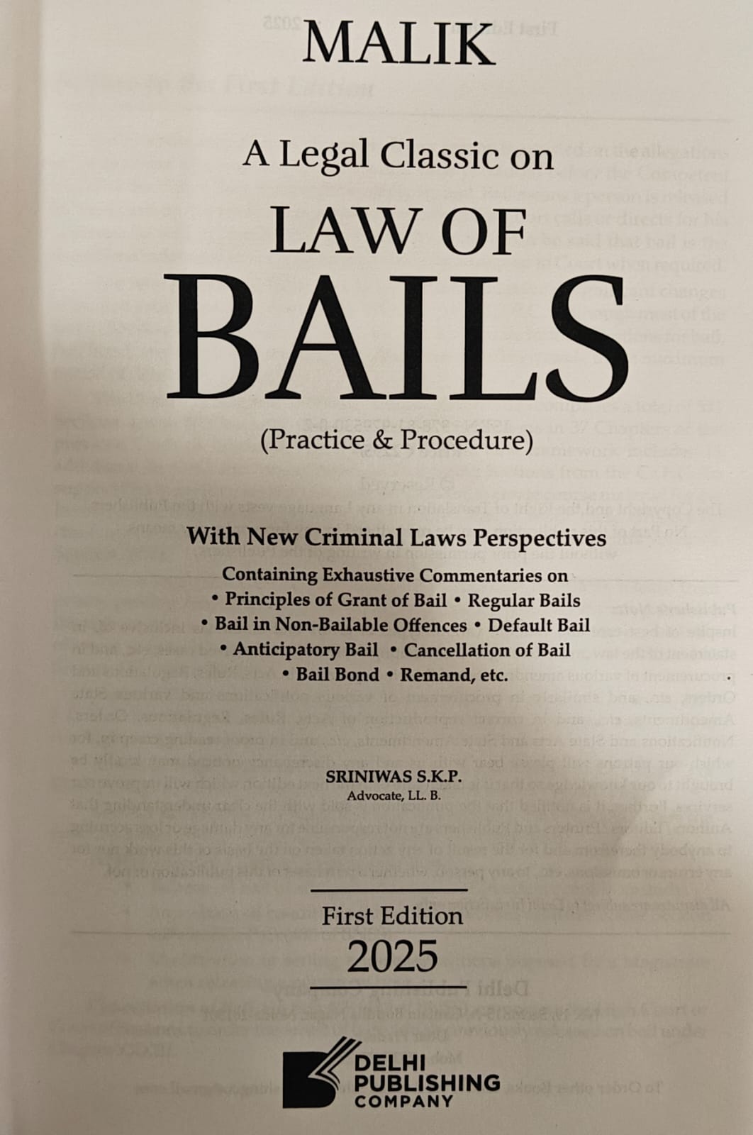 Malik Legal Classic on Law of Bails (Practice & Procedure) with New Criminal Laws Perspective | Edition 2025
