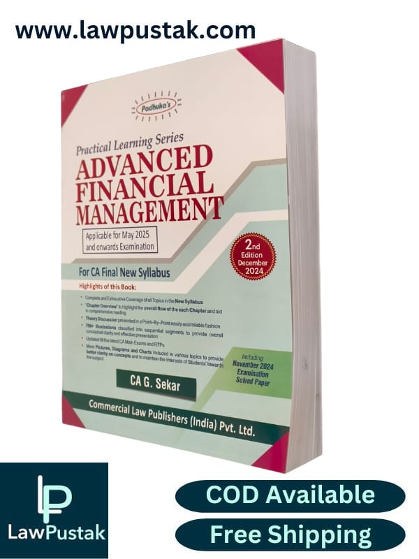 Padhuka's Practical Learning Series Advanced Financial Management | CA FINAL New Syllabus | For May 2025 and Onwards Examination | 2nd Edition 2024 | CA. G.Sekar