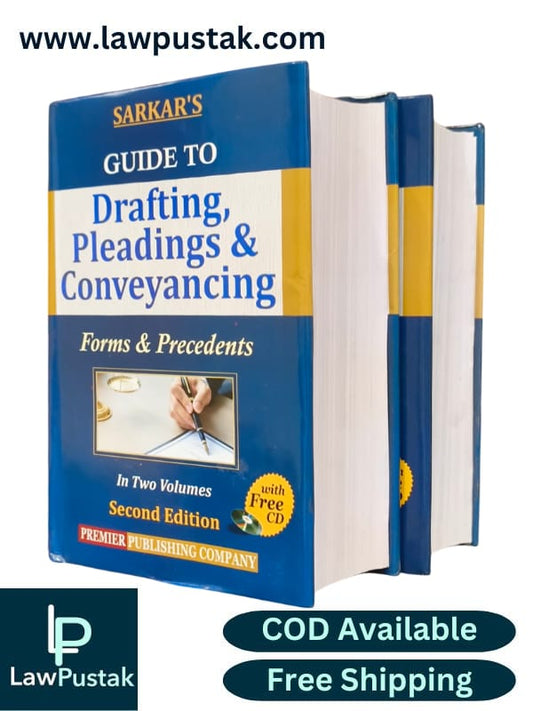 Sarkar's Guide to Drafting, Pleading & Conveyancing | Forms & Precedents | In Two Volumes | 2nd Edition 2024| Premier Publishing Company