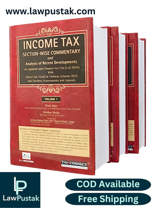 Income Tax Section Wise Commentary and Analysis of Recent Developments | Vivek Jalan & Giridhar Dhelia | Edition December 2024 | In 3 Volumes