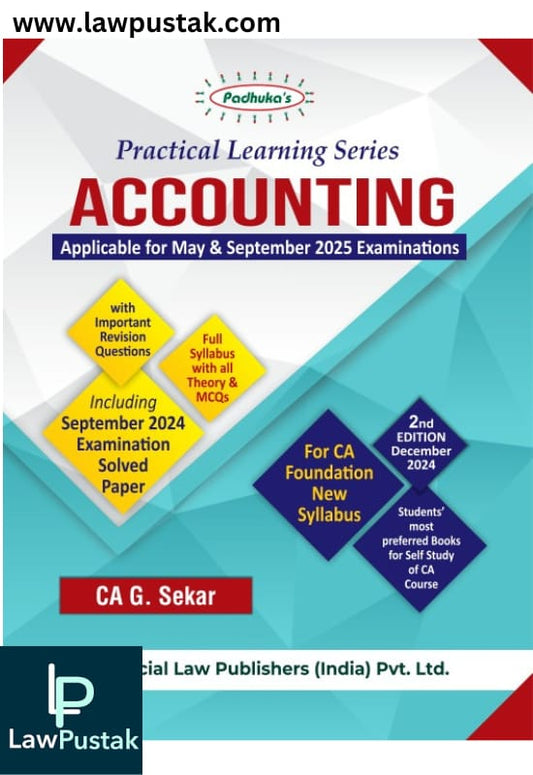 Accounting Book for CA Foundation | Practical Learning Series Accounting | Applicable for May & September 2025 Examinations | CA G.Sekar | CA Foundation | 2nd Edition 2024