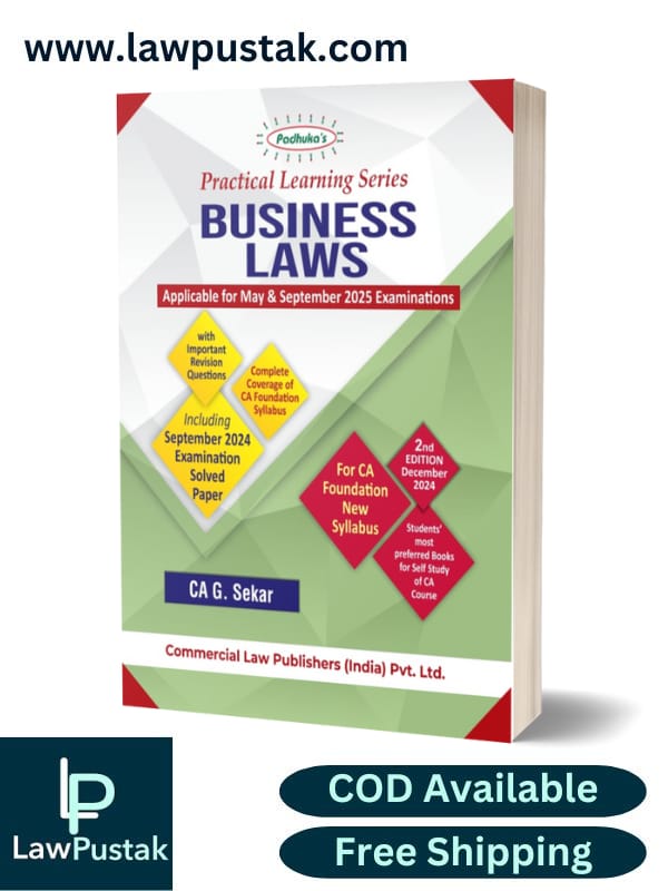 Practical Learning Series — Business Laws-CA G. Sekar-2nd Edition December 2024 | CA Foundation | Applicable or May & September 2025 examinations | Commercial