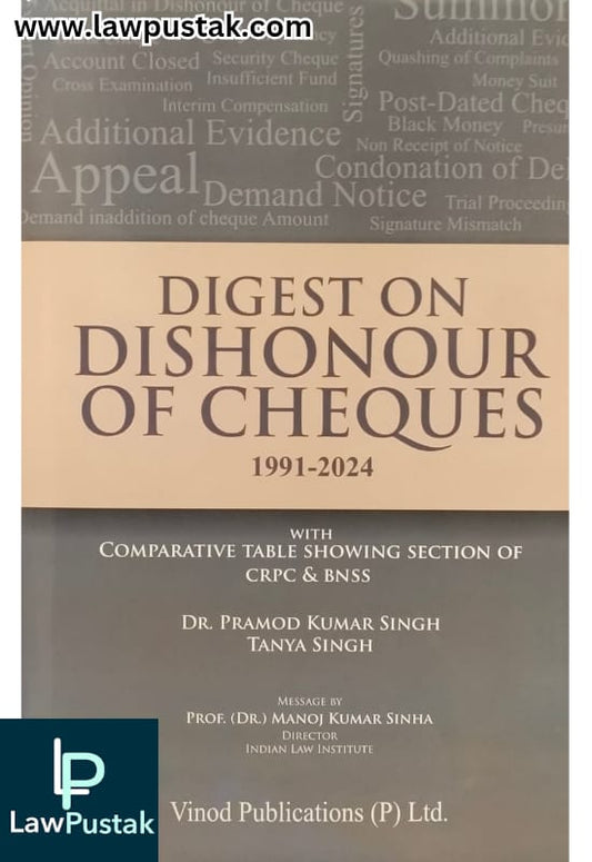 Digest On Dishonour Of Cheques 1991-2024 By Dr. Pramod Kumar Singh-Edition 2025-Vinod Publication