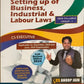 Setting up of Business, Industrial & labour Laws (New Syllabus Group I) by CS Anoop Jain - 11th Edition 2024 - Commercial Law House