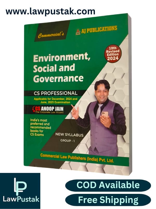 Environment, Social and Governance(Applicable for December, 2024 and June, 2025 Examination) By CS Anoop Jain - 19th Edition 2024 - Commercial Law House