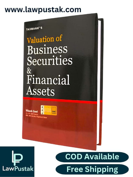 Valuation of Business Securities & Financial Assets - By Vikash Goel - 1st Edition 2025 - Taxmann